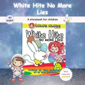 White Hite: Tell the Truth, Always!